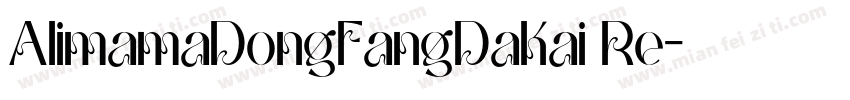 AlimamaDongFangDaKai Re字体转换